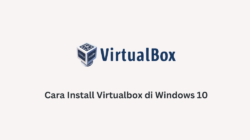 Cara Install Virtualbox di Windows 10