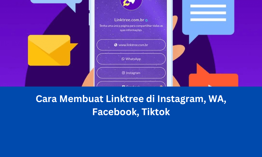Cara Membuat Linktree di Instagram, WA, Facebook, Tiktok