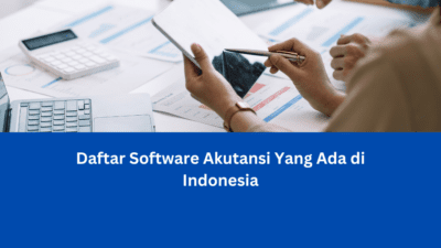 Daftar Software Akuntansi Yang Ada di Indonesia