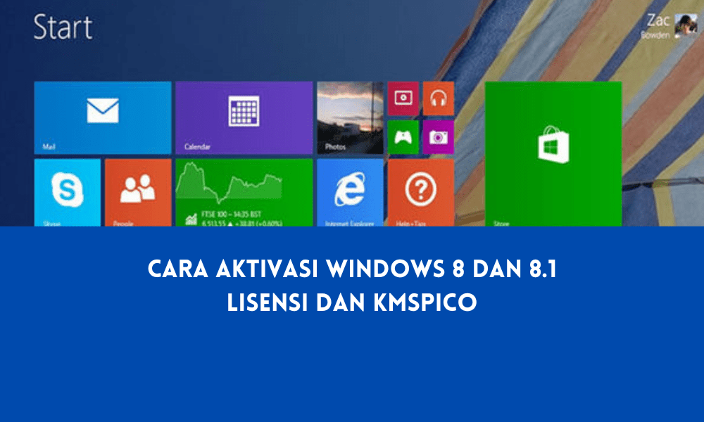 Cara Aktivasi Windows 8 dan 8.1 Lisensi dan KMSPico
