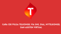 Cara Cek Pulsa Telkomsel via SMS, Dial, MyTelkomsel dan Asisten Virtual
