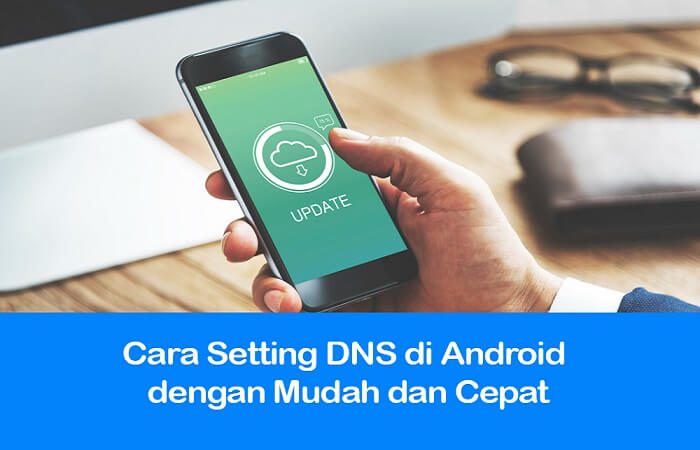 Cara Setting DNS di Android