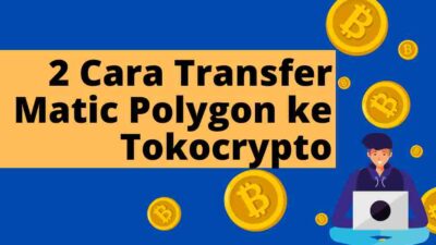 Begini Cara Transfer Matic Polygon Tokocrypto