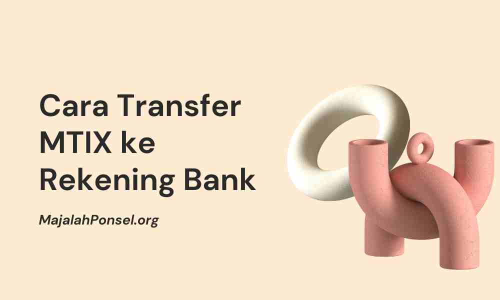 Cara transfer MTIX ke rekening