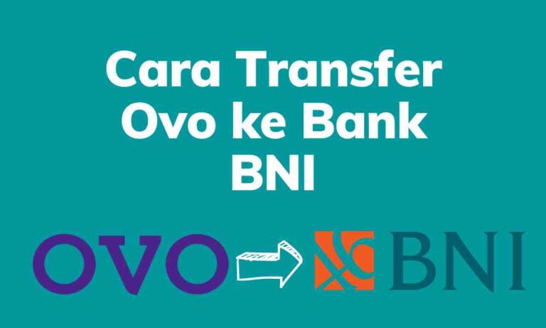 Cara Transfer Ovo ke Bank BNI
