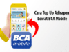 Cara Top Up AdiraPay Lewat BCA Mobile, Syarat dan Biayanya