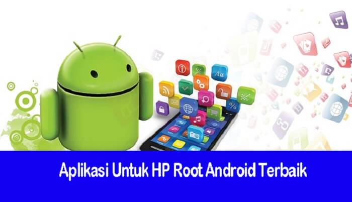 aplikasi untuk hp root Android