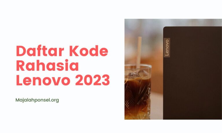 Daftar Kode Rahasia Lenovo 2023