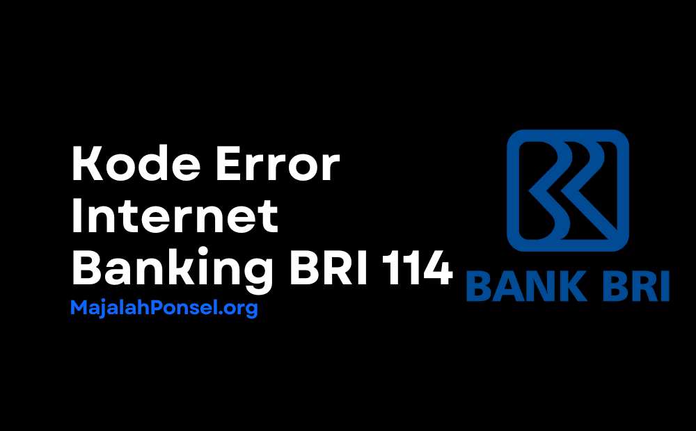 Kode Error Internet Banking BRI 114