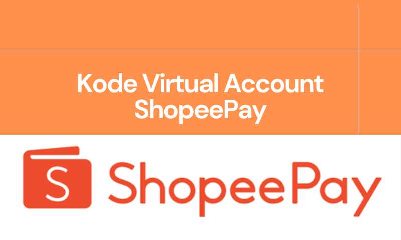 Kode Virtual Account ShopeePay