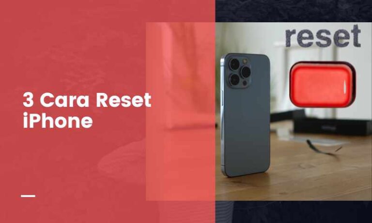3 Cara Reset iPhone