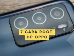 7 Cara Root Hp Oppo via PC dan Aplikasi