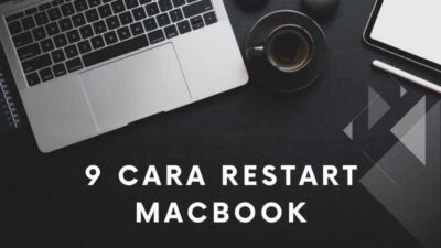 9 Cara Restart Macbook yang Mudah Dilakukan 