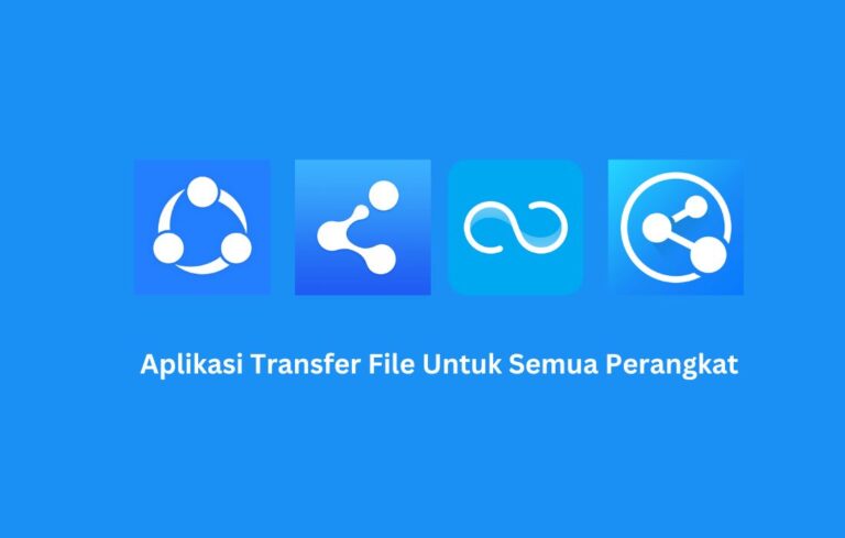 Aplikasi Transfer File Untuk Semua Perangkat
